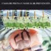 El blanqueo de capitales después de la crisis del sistema financiero. (Casos de prensa y Manual de Prevención)