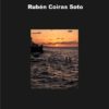 VOCES DE ALIENTO Y ROMANCES ENCONTRADOS. RUBÉN COIRAS SOTO