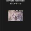 AMORCITO CORAZÓN. EL UNIVERSO DE LO PARALELO. ESTIGMA Y MISTERIO. - Yohualli EHECATL