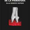 LA HIJA DESCALZA DE LA PRIMAVERA - David ROMERO RAPOSO