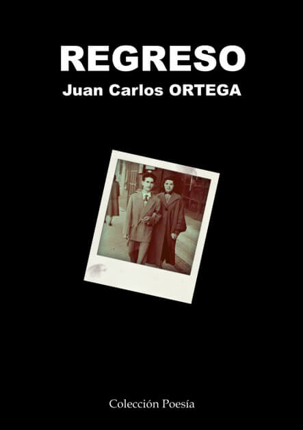 REGRESO - Juan Carlos ORTEGA