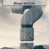 ¿QUÉ ES ESTO? DIEGO DEL CID