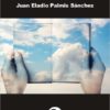 VERSOS QUE RECUERDO. JUAN ELADIO PALMIS SÁNCHEZ