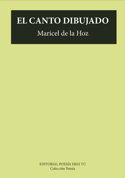 EL CANTO DIBUJADO. MARICEL DE LA HOZ