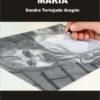 DESPERTANDO MARÍA. SANDRA TORTAJADA ARAGÓN