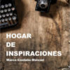 HOGAR DE INSPIRACIONES. MARCO CASTAÑO MEISSEL