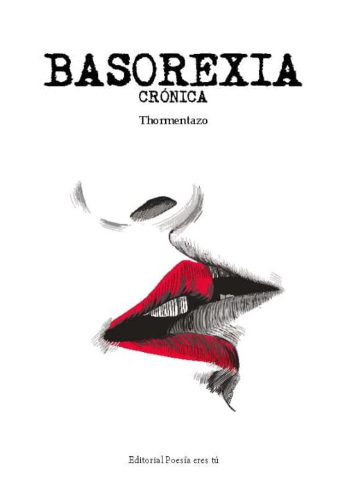 BASOREXIA CRÓNICA. THORMENTAZO
