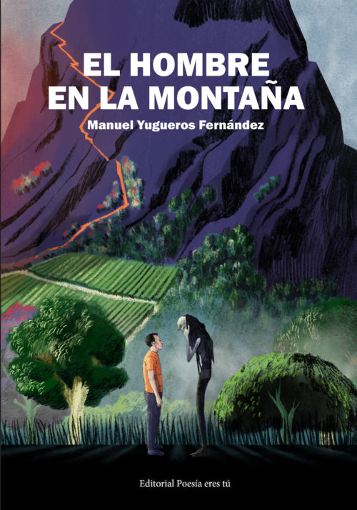 EL HOMBRE EN LA MONTAÑA. MANUEL YUGUEROS FERNÁNDEZ