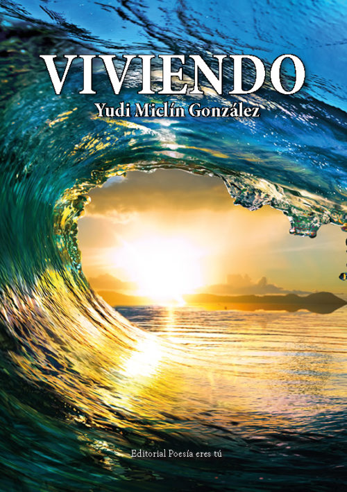 VIVIENDO. YUDI MICLÍN GONZÁLEZ