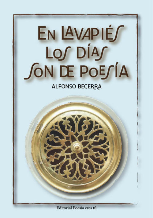 EN LAVAPIÉS LOS DÍAS SON DE POESÍA. ALFONSO BECERRA