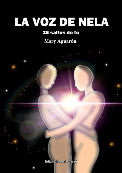 LA VOZ DE NELA. 36 Saltos de fe. MARY AGUARÓN