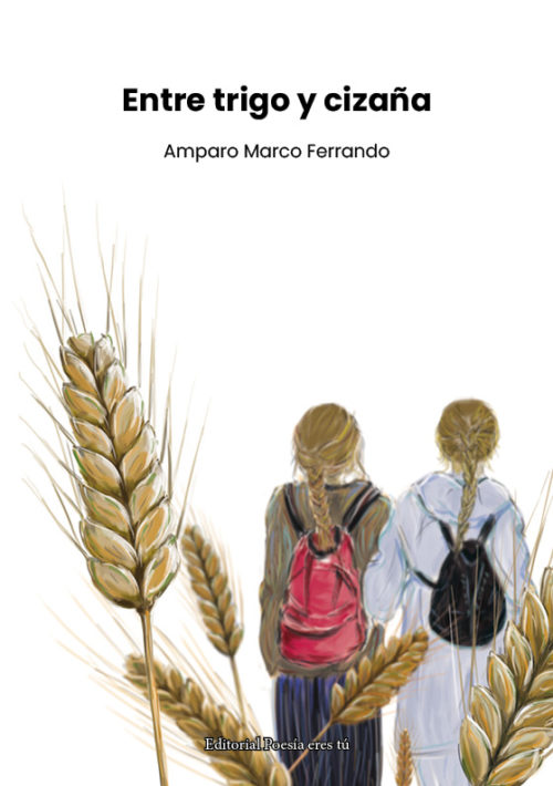 ENTRE TRIGO Y CIZAÑA. AMPARO MARCO FERRANDO
