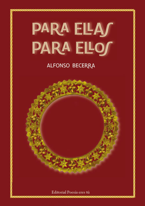 PARA ELLAS PARA ELLOS. ALFONSO BECERRA ÁLVAREZ