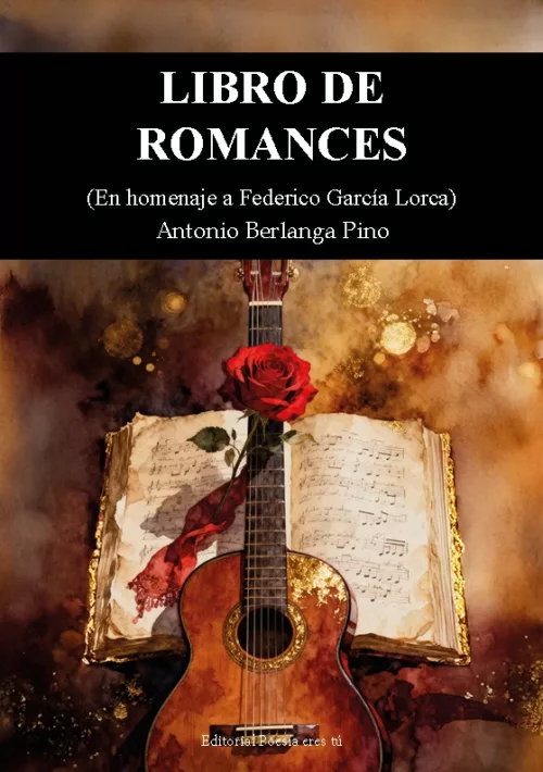 LIBRO DE ROMANCES. ANTONIO BERLANGA PINO